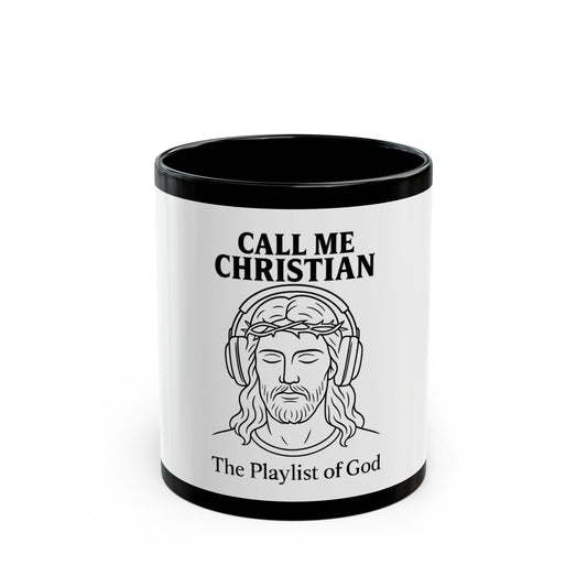 The Playlist of God – “Call Me Christian” Mug