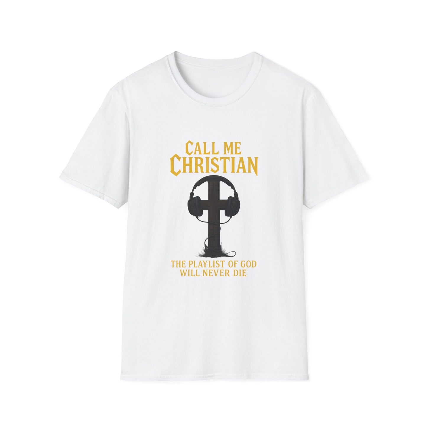 Call Me Christian – “The Playlist of God Will Never Die” T-Shirt